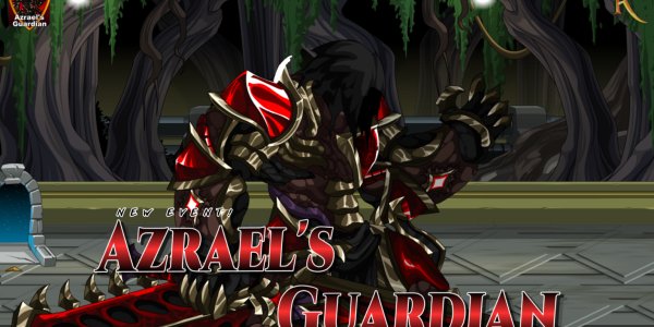 NEW EVENT: AZRAEL'S GUARDIAN