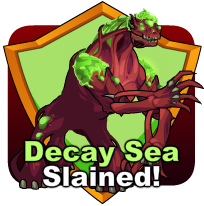 badge Decay Sea Slained!