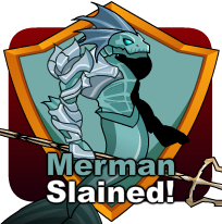 badge Merman Slained!