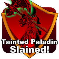 badge Tainted Paladin Slained!