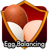 badge Egg Balancing